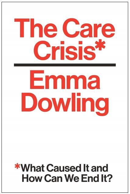 Buchcover "The Care Crisis. What Caused It and How Can We End It?“